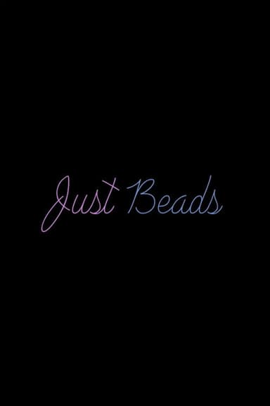 Just Beads poster