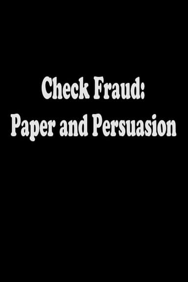 Check Fraud: Paper and Persuasion poster