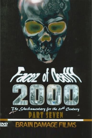 Facez of Death 2000 Part VII poster