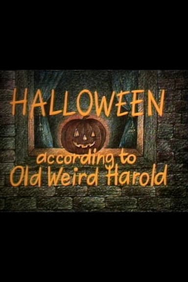 Halloween According to Old Weird Harold poster