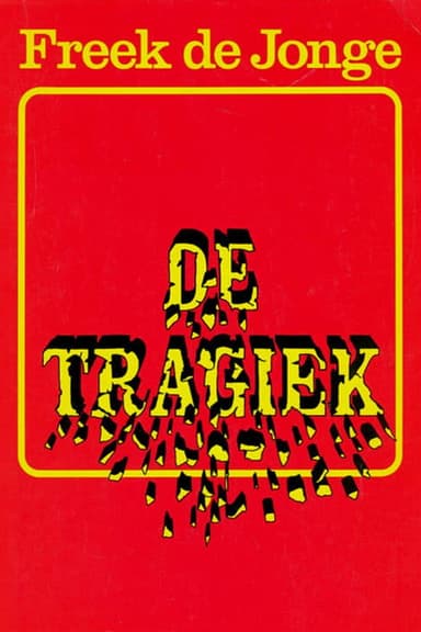 Freek de Jonge: De Tragiek poster