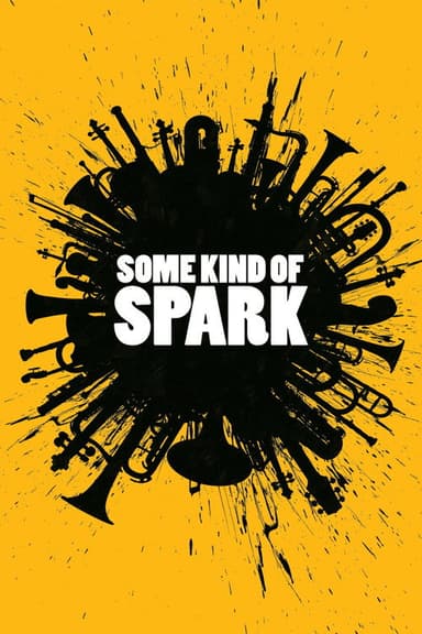 Some Kind of Spark poster
