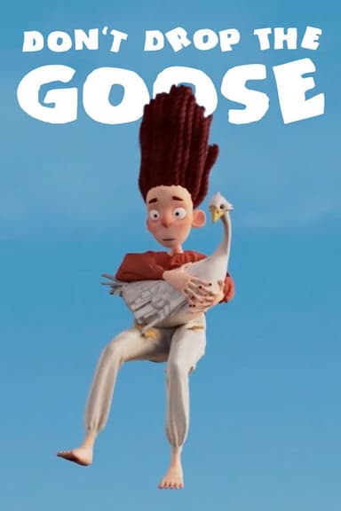 Don't Drop the Goose poster