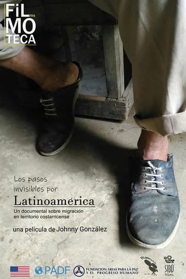 The Invisible Steps Through Latin America poster