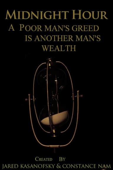 Midnight Hour: A Poor Man's Greed is Another Man's Wealth poster