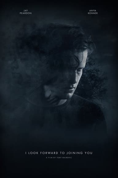 I Look Forward to Joining You poster