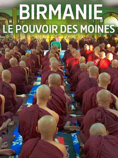 Birmanie, le pouvoir des moines poster