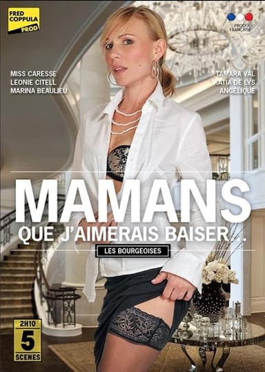 Mamans que j'aimerais baiser - Les bourgeoises poster