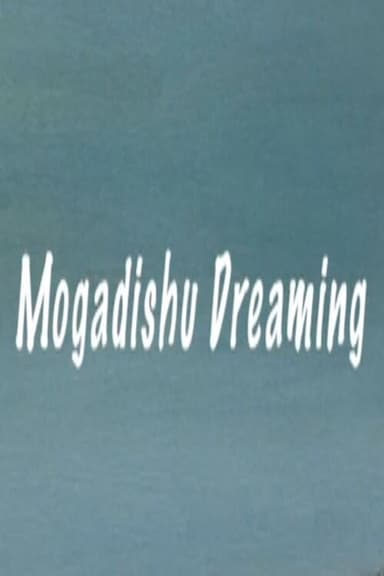 Mogadishu Dreaming poster