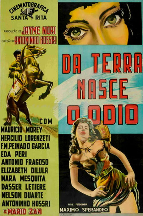 Da Terra Nasce o Ódio poster