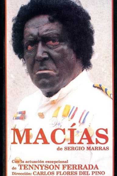 Macías, ensayo general sobre el poder y la gloria poster