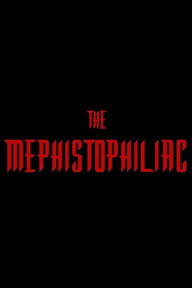 The Mephistophiliac poster