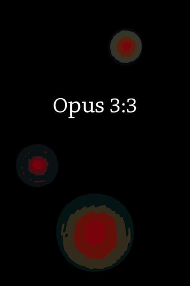 Opus 3:3 poster