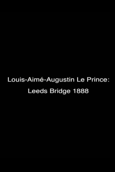 Le Prince: Leeds Bridge 1888 poster