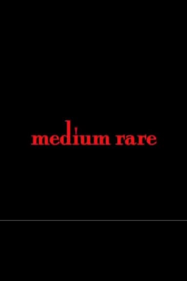 Medium Rare poster