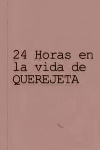 24 horas en la vida de Querejeta poster