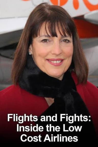 Flights and Fights: Inside the Low Cost Airlines poster
