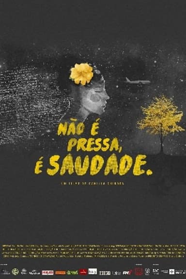 Não É Pressa, É Saudade poster