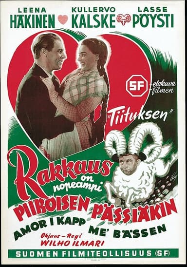 Rakkaus on nopeampi Piiroisen pässiäkin poster