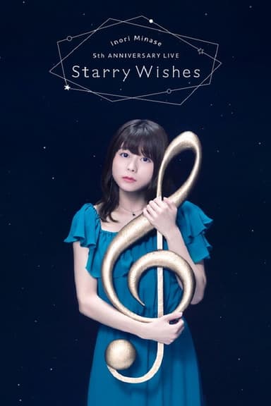 Inori Minase 5th ANNIVERSARY LIVE Starry Wishes poster