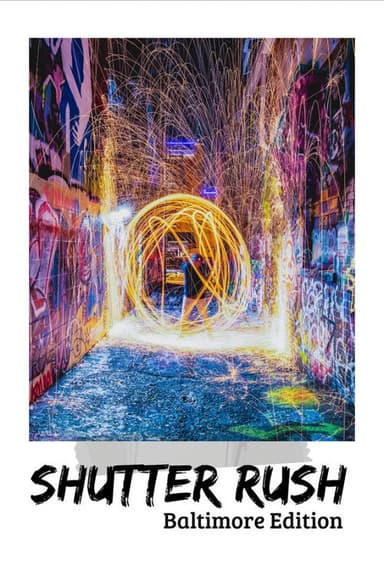 Shutter Rush - Baltimore Edition poster