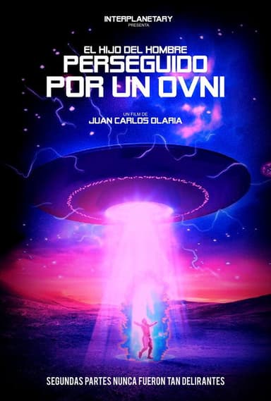 El hijo del hombre perseguido por un O.V.N.I. poster