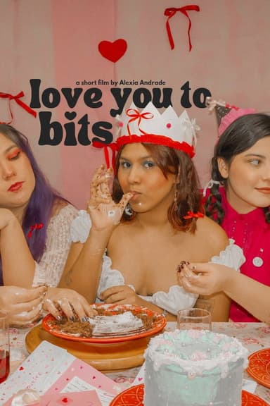 Love You To Bits poster
