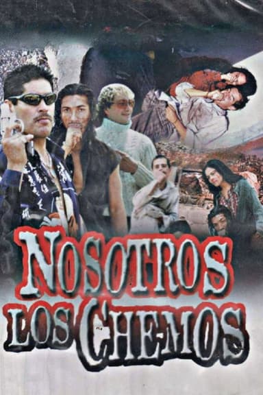 Nosotros Los Chemos poster