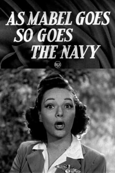 As Mabel Goes So Goes the Navy poster