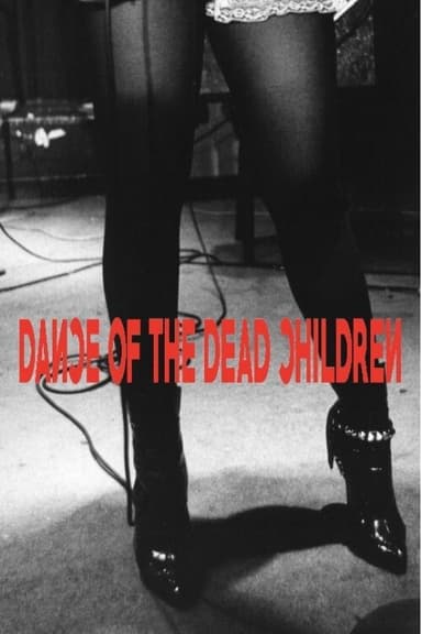 DANCE OF THE DEAD CHILDREN poster
