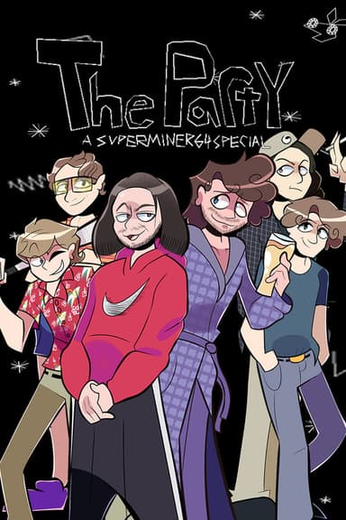 The Party - A superminer64 Special poster