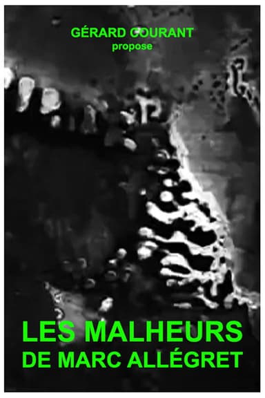 Les Malheurs de Marc Allégret poster