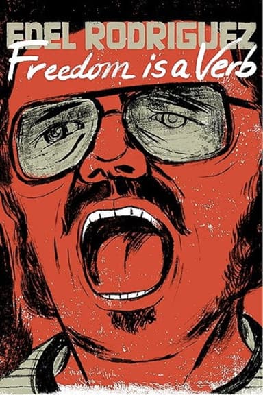 Edel Rodriguez: Freedom is a Verb poster