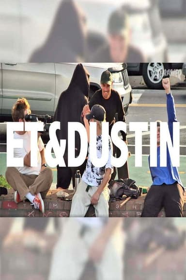 ET & Dustin poster