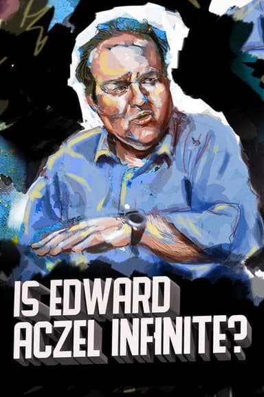 Ed Aczel: Is Edward Aczel Infinite? poster