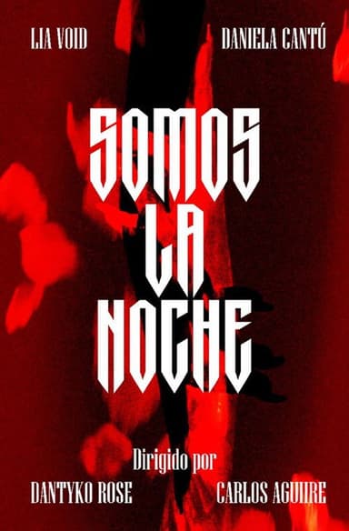 SOMOS LA NOCHE poster