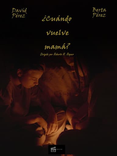 ¿Cuándo vuelve mamá? poster