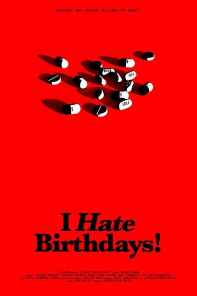 I Hate Birthdays! poster