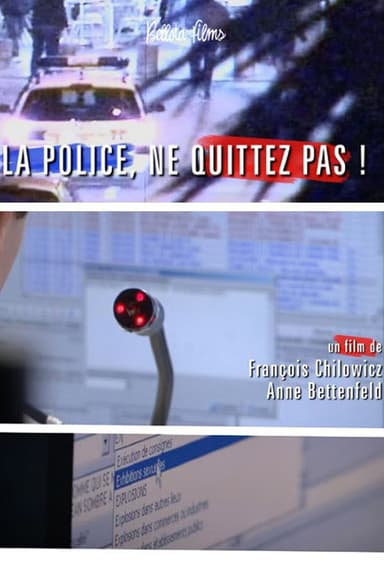 Police, ne quittez pas ! poster