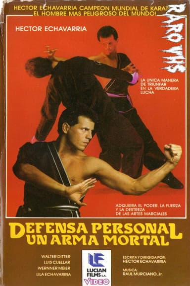 HECTOR ECHAVARRÍA: DEFENSA PERSONAL, UN ARMA MORTAL poster