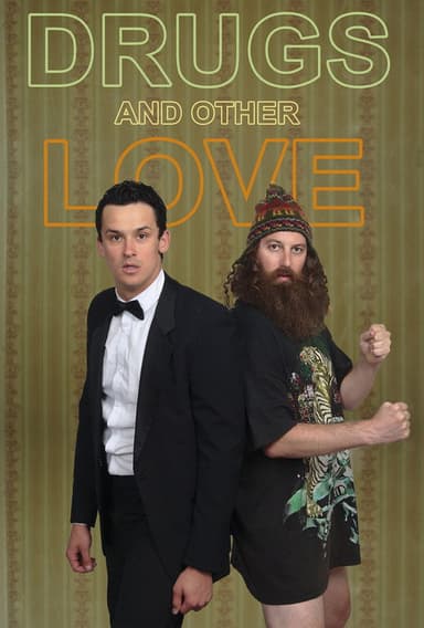 Drugs & Other Love poster
