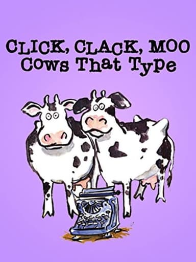 Click, Clack, Moo: Cows That Type poster