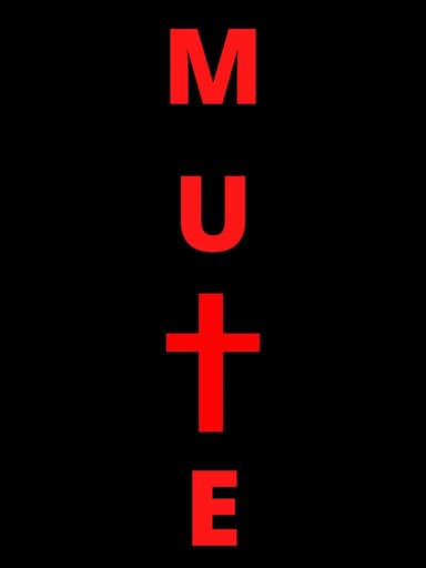 Mute poster