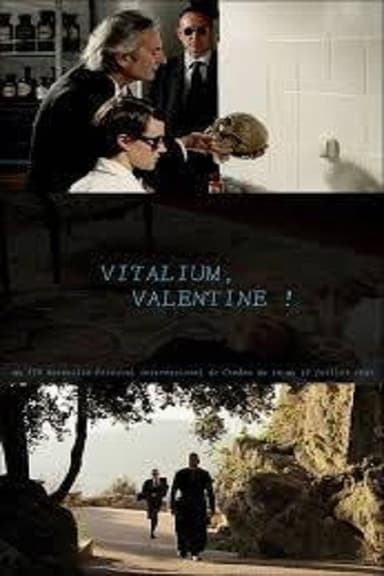 Vitalium, Valentine ! poster
