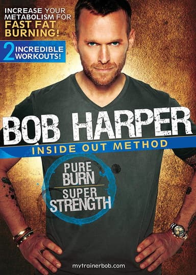 Bob Harper: Inside Out Method - Pure Burn, Super Strength Workout 2 poster