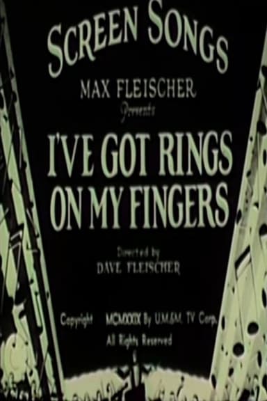 I've Got Rings on My Fingers poster