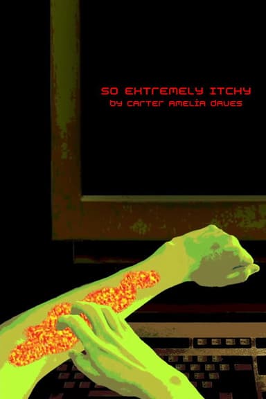 So Extremely Itchy poster