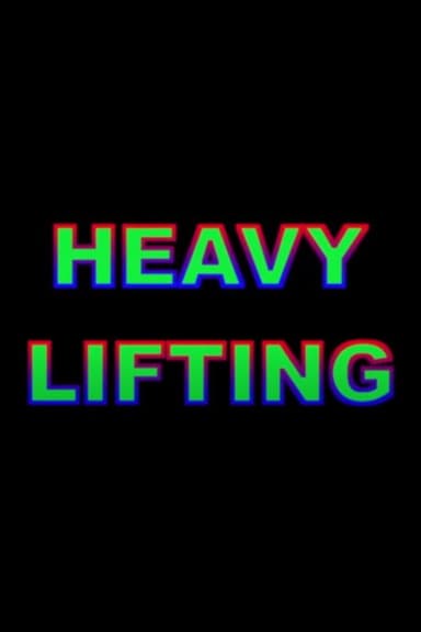 Heavy Lifting poster