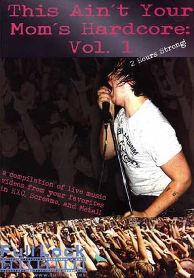This Ain't Your Mom's Hardcore Vol. 1 poster