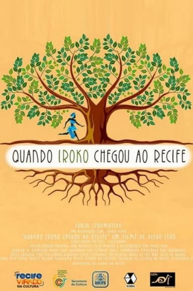 Quando Iroko chegou ao Recife poster